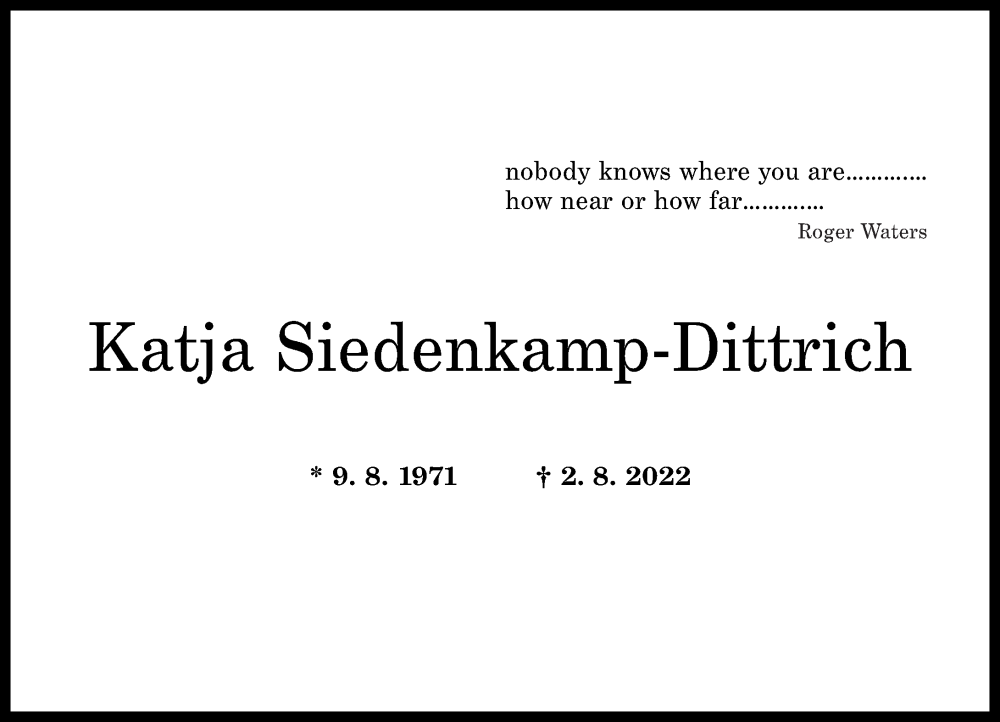  Traueranzeige für Katja Siedenkamp-Dittrich vom 06.08.2022 aus Rhein-Zeitung